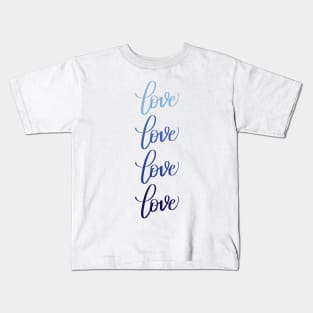 Love in Modern Calligraphy in Blue Kids T-Shirt